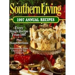 1997 Southern Living Annual Recipes by Southern Living Editors (1997, Hardcover)